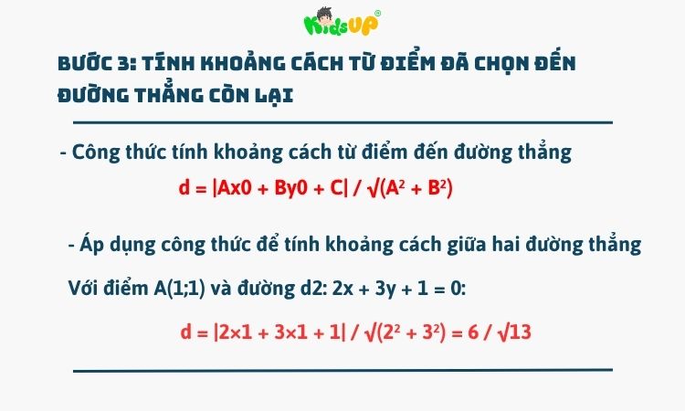 Bước 3 - chúng ta tính khoảng cách từ điểm đã chọn đến đường thẳng còn lại