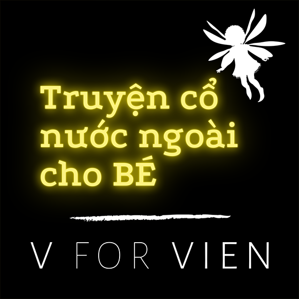 Kênh "Truyện cổ nước ngoài cho bé"