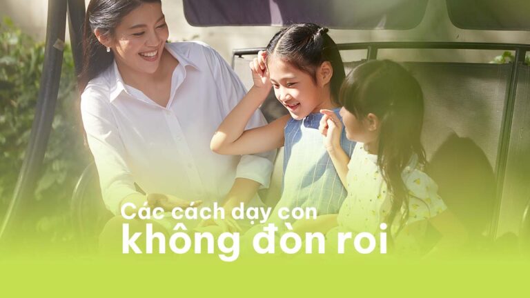 Dạy con không đòn roi không áp lực với Kids UP