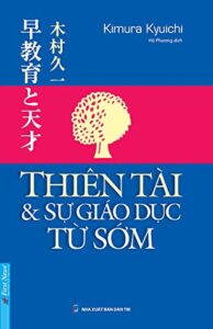 >> Tìm hiểu thêm: 7 Phương Pháp Dạy Con Kiểu Nhật Cho Trẻ Dưới 12 Tuổi