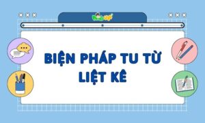 biện pháp tu từ liệt kê