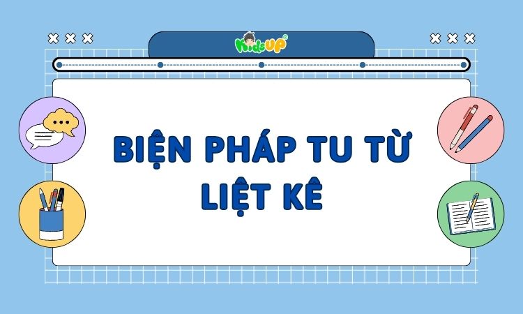 biện pháp tu từ liệt kê