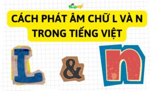 cách phát âm chữ l và n trong tiếng việt