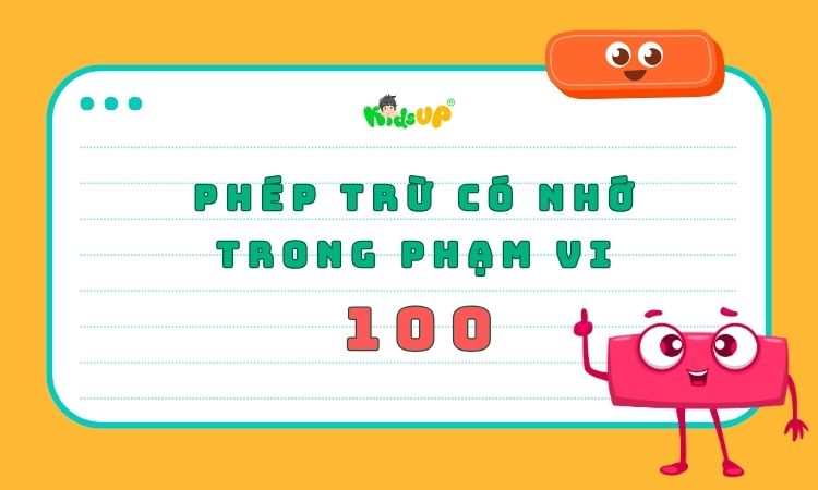phép trừ có nhớ trong phạm vi 100