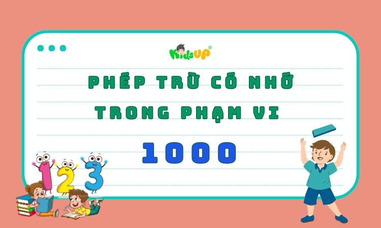 phép trừ có nhớ trong phạm vi 1000