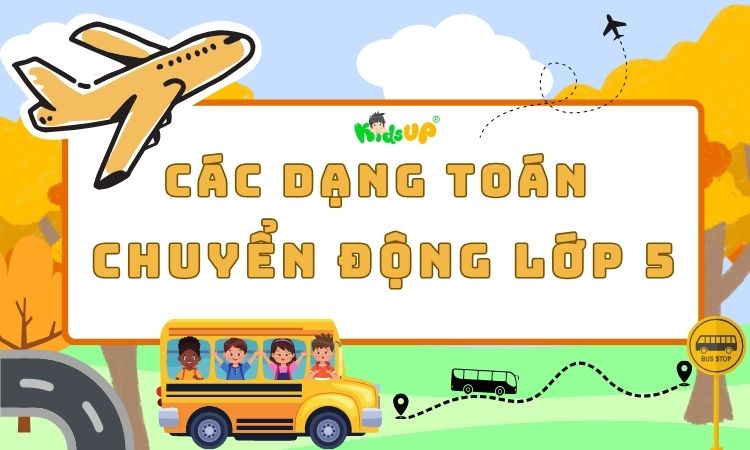 các dạng toán chuyển động lớp 5