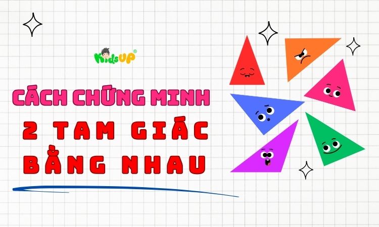 chứng minh hai tam giác bằng nhau