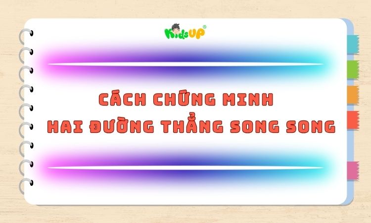 cách chứng minh hai đường thẳng song song