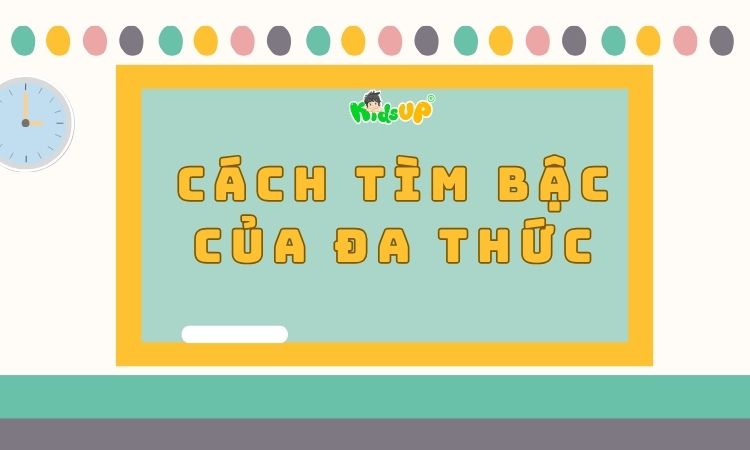 cách tìm bậc của đa thức