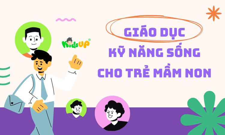 giáo dục kỹ năng sống cho trẻ mầm non