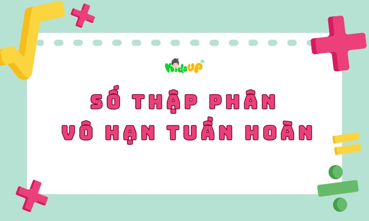 số thập phân vô hạn tuần hoàn