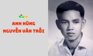 anh hùng Nguyễn Văn Trỗi