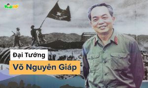 tiểu sử Đại Tướng Võ Nguyên Giáp